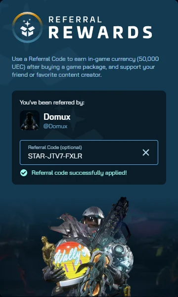 RSI Referral Rewards panel with STAR-JTV7-FXLR applied, showing 'You've been referred by: Domux' and 'Referral code successfully applied!'